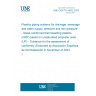 UNE CEN/TS 14632:2023 Plastics piping systems for drainage, sewerage and water supply, pressure and non-pressure - Glass-reinforced thermosetting plastics (GRP) based on unsaturated polyester resin (UP) - Guidance for the assessment of conformity (Endorsed by Asociación Española de Normalización in November of 2023.)