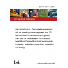 BS EN 15001-1:2009 Gas infrastructure. Gas installation pipework with an operating pressure greater than 0,5 bar for industrial installations and greater than 5 bar for industrial and non-industrial installations Detailed functional requirements for design, materials, construction, inspection and testing