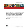 BS EN 50194-2:2019 Electrical apparatus for the detection of combustible gases in domestic premises Electrical apparatus for continuous operation in a fixed installation in recreational vehicles and similar premises. Additional test methods and performance requirements