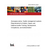 BS EN 9104-3:2023 Aerospace series. Quality management systems Requirements for Aviation, Space, and Defence Auditor Training, Development, Competence, and Authentication
