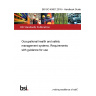 BS ISO 45001:2018 + Handbook Guide Kit Occupational health and safety management systems. Requirements with guidance for use