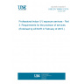 UNE EN 16489-3:2014 Professional indoor UV exposure services - Part 3: Requirements for the provision of services (Endorsed by AENOR in February of 2015.)