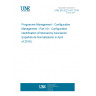 UNE EN 9223-101:2018 Programme Management - Configuration Management - Part 101: Configuration identification (Endorsed by Asociación Española de Normalización in April of 2018.)