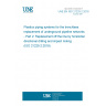 UNE EN ISO 21225-2:2018 Plastics piping systems for the trenchless replacement of underground pipeline networks - Part 2: Replacement off the line by horizontal directional drilling and impact moling (ISO 21225-2:2018)