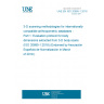 UNE EN ISO 20685-1:2018 3-D scanning methodologies for internationally compatible anthropometric databases - Part 1: Evaluation protocol for body dimensions extracted from 3-D body scans (ISO 20685-1:2018) (Endorsed by Asociación Española de Normalización in March of 2019.)
