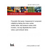 BS ISO 19973-5:2015 Pneumatic fluid power. Assessment of component reliability by testing Non-return valves, shuttle valves, dual pressure valves (AND function), one-way adjustable flow control valves, quick-exhaust valves