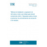 UNE 60637:2011 Workshop for the installation and repair of vehicles using compressed natural gas: Premises, personnel, procedure and equipment requirements.