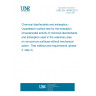 UNE EN 14349:2013 Chemical disinfectants and antiseptics - Quantitative surface test for the evaluation of bactericidal activity of chemical disinfectants and antiseptics used in the veterinary area on non-porous surfaces without mechanical action - Test method and requirements (phase 2, step 2)