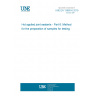 UNE EN 13880-6:2019 Hot applied joint sealants - Part 6: Method for the preparation of samples for testing