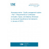 UNE EN 9104-1:2023 Aerospace series - Quality management systems - Part 1: Requirements for Certification of Aviation, Space, and Defense (Endorsed by Asociación Española de Normalización in January of 2024.)