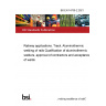 BS EN 14730-2:2021 Railway applications. Track. Aluminothermic welding of rails Qualification of aluminothermic welders, approval of contractors and acceptance of welds