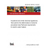 BS EN IEC 60704-2-18:2022 Household and similar electrical appliances. Test code for the determination of airborne acoustical noise Particular requirements for electric water heaters