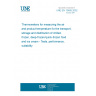 UNE EN 13485:2002 Thermometers for measuring the air and product temperature for the transport, storage and distribution of chilled, frozen, deep-frozen/quick-frozen food and ice cream - Tests, performance, suitability