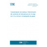 UNE EN 14039:2005 Characterization of waste - Determination of hydrocarbon content in the range of C10 to C40 by gas chromatography