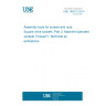 UNE 16507-2:2010 Assembly tools for screws and nuts. Square drive sockets. Part 2: Machine-operated sockets ("impact"). Technical specifications.