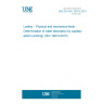 UNE EN ISO 19074:2016 Leather - Physical and mechanical tests - Determination of water absorption by capillary action (wicking) (ISO 19074:2015)