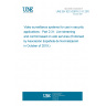 UNE EN IEC 62676-2-31:2019 Video surveillance systems for use in security applications - Part 2-31: Live streaming and control based on web services (Endorsed by Asociación Española de Normalización in October of 2019.)