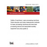 BS EN ISO 11553-3:2013 Safety of machinery. Laser processing machines Noise reduction and noise measurement methods for laser processing machines and hand-held processing devices and associated auxiliary equipment (accuracy grade 2)