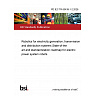 PD IEC TR 63439-1-2:2026 Robotics for electricity generation, transmission and distribution systems State-of-the art and standardization roadmap for electric power system robots PD IEC TR 63439-1-2:2026 Robotics for electricity generation, transmission and distribution systems State-of-the art and standardization roadmap for electric power system robots