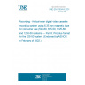 UNE EN 61834-8:2001 Recording - Helical-scan digital video cassette recording system using 6,35 mm magnetic tape for consumer use (525-60, 625-50, 1125-60 and 1250-50 systems) -- Part 8: PALplus format for the 625-50 system. (Endorsed by AENOR in February of 2002.)