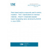 UNE EN 60455-3-5:2006 Resin based reactive compounds used for electrical insulation -- Part 3: Specifications for individual materials -- Sheet 5: Unsaturated polyester based impregnating resins (Endorsed by AENOR in July of 2006.)