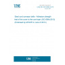 UNE EN ISO 8094:2013 Steel cord conveyor belts - Adhesion strength test of the cover to the core layer (ISO 8094:2013) (Endorsed by AENOR in June of 2013.)