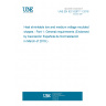 UNE EN IEC 62677-1:2018 Heat shrinkable low and medium voltage moulded shapes - Part 1: General requirements (Endorsed by Asociación Española de Normalización in March of 2018.)