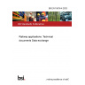 BS EN 15016-4:2023 Railway applications. Technical documents Data exchange