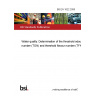 BS EN 1622:2006 Water quality. Determination of the threshold odour number (TON) and threshold flavour number (TFN)