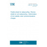 UNE EN 1108:2000 Flexible sheets for waterproofing - Bitumen sheets for roof waterproofing - Determination of form stability under cyclical temperature changes