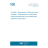 UNE EN 15259:2008 Air quality - Measurement of stationary source emissions - Requirements for measurement sections and sites and for the measurement objective, plan and report