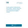 UNE EN 15657:2018 Acoustic properties of building elements and of buildings - Laboratory measurement of structure-borne sound from building service equipment for all installation conditions