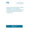 UNE EN IEC 61158-2:2023 Industrial communication networks - Fieldbus specifications - Part 2: Physical layer specification and service definition (Endorsed by Asociación Española de Normalización in May of 2023.)