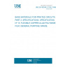 UNE EN 60249-2-13/A1:1996 BASE MATERIALS FOR PRINTED CIRCUITS. PART 2: SPECIFICATIONS. SPECIFICATION Nº 13: FLEXIBLE COPPER-CLAD POLYIMIDE FILM, GENERAL PURPOSE GRADE.