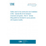 UNE EN 81-41:2011 Safety rules for the construction and installation of lifts - Special lifts for the transport of persons and goods - Part 41: Vertical lifting platforms intended for use by persons with impaired mobility