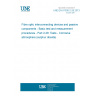 UNE EN 61300-2-28:2013 Fibre optic interconnecting devices and passive components - Basic test and measurement procedures - Part 2-28: Tests - Corrosive atmosphere (sulphur dioxide)