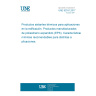 UNE 92181:2017 Minimum advisable characteristics for different applications. Thermal insulation products for buildings. Factory made expanded polystyrene products (EPS).