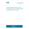 UNE EN 61724-1:2017 Photovoltaic system performance - Part 1: Monitoring (Endorsed by Asociación Española de Normalización in June of 2018.)