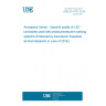 UNE EN 4731:2018 Aerospace Series - Spectral quality of LED luminaires used with photoluminescent marking systems (Endorsed by Asociación Española de Normalización in June of 2018.)