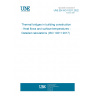 UNE EN ISO 10211:2022 Thermal bridges in building construction - Heat flows and surface temperatures - Detailed calculations (ISO 10211:2017)