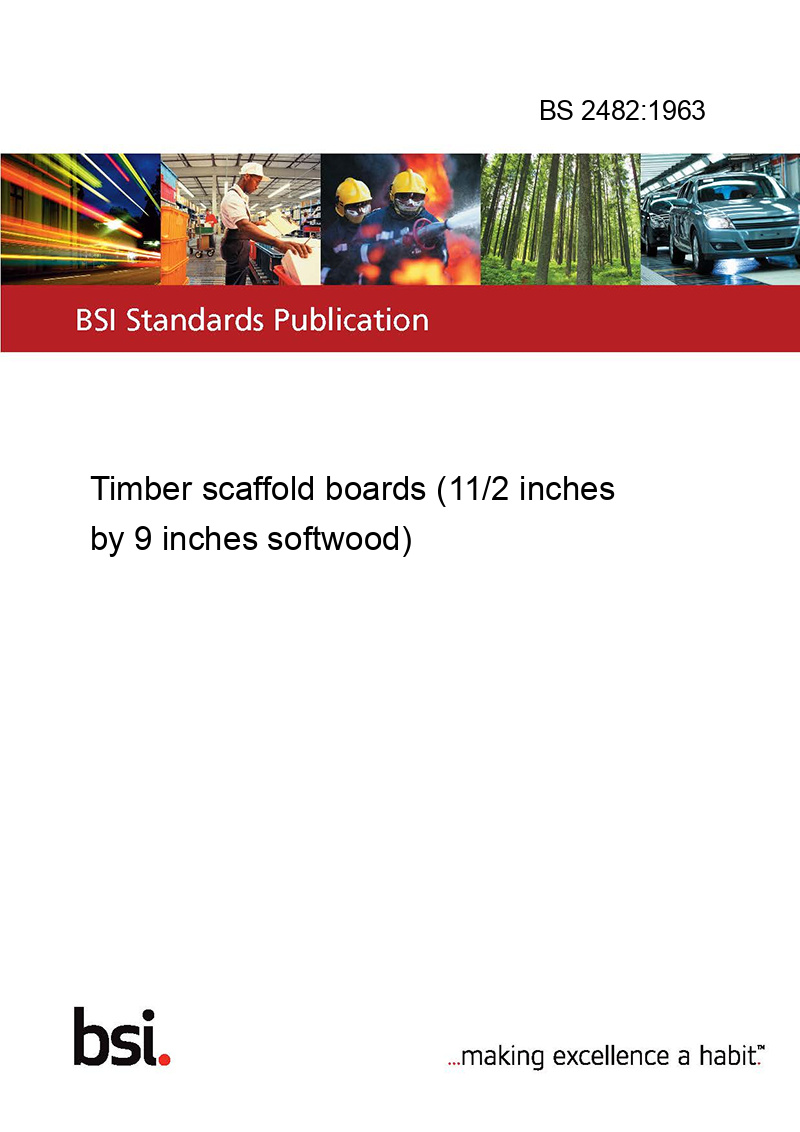 BS 2482:1963 Timber scaffold boards (11/2 inches by 9 inches softwood)