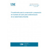 UNE 73311-5:2002 Procedimiento para la conservación y preparación de muestras de suelo para la determinación de la radiactividad ambiental.