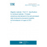 UNE EN IEC 60404-8-11:2018 Magnetic materials - Part 8-11: Specifications for individual materials - Fe-based amorphous strip delivered in the semi-processed state (Endorsed by Asociación Española de Normalización in August of 2018.)