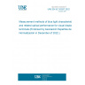 UNE EN IEC 63207:2022 Measurement methods of blue light characteristics and related optical performance for visual display terminals (Endorsed by Asociación Española de Normalización in December of 2022.)