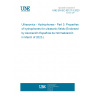 UNE EN IEC 62127-3:2023 Ultrasonics - Hydrophones - Part 3: Properties of hydrophones for ultrasonic fields (Endorsed by Asociación Española de Normalización in March of 2023.)