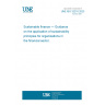 UNE ISO 32210:2023 Sustainable finance — Guidance on the application of sustainability principles for organizations in the financial sector.