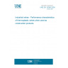 UNE EN 15389:2009 Industrial valves - Performance characteristics of thermoplastic valves when used as construction products