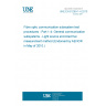 UNE EN 61280-1-4:2010 Fibre optic communication subsystem test procedures - Part 1-4: General communication subsystems - Light source encircled flux measurement method (Endorsed by AENOR in May of 2010.)