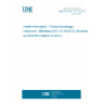 UNE EN ISO 13119:2012 Health informatics - Clinical knowledge resources - Metadata (ISO 13119:2012) (Endorsed by AENOR in March of 2013.)