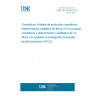 UNE EN 16344:2014 Cosmetics - Analysis of cosmetic products - Screening for UV-filters in cosmetic products and quantitative determination of 10 UV-filters by HPLC.